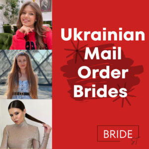 Ukrainian Mail Order Brides Guide in 2025