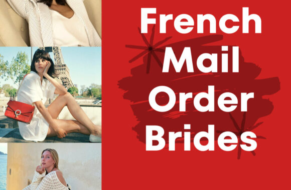 French Mail Order Brides Guide in 2025