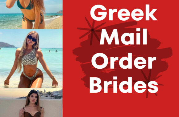 Greek Mail Order Brides Guide in 2025