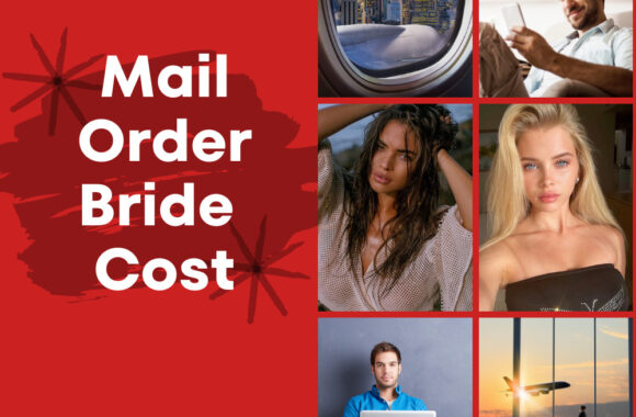How Much Does a Mail Order Bride Cost: Complete Guide
